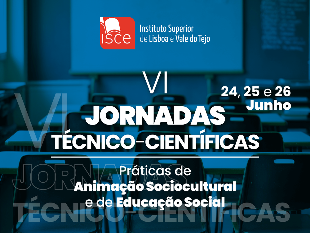 VI Jornadas Técnico Científicas: Práticas de Animação Sociocultural e Educação Social