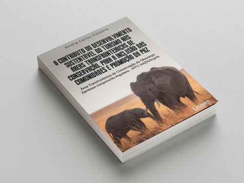 Apresentação do Livro “O Contributo do Desenvolvimento Sustentável do Turismo nas Áreas Transfronteiriças de Conservação, para a Inclusão das Comunidades e Promoção da Paz”